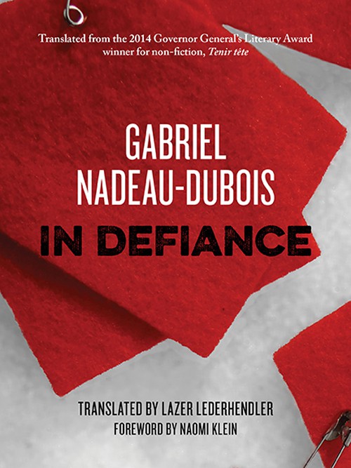 in_defiance_nadeau-dubois_btl2015
