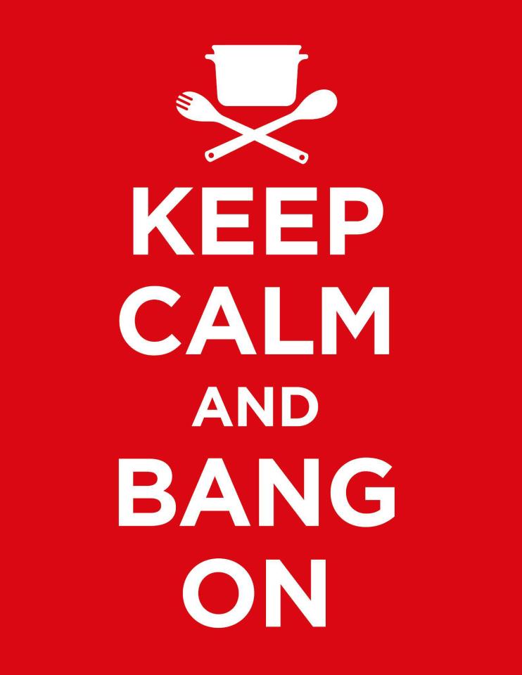 keep_calm_bang_on